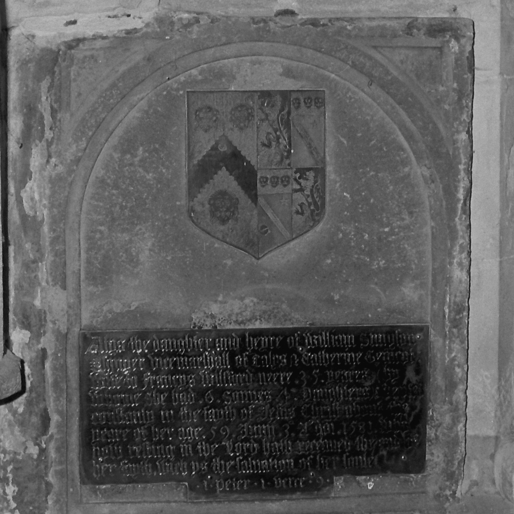 ‘Alys the daughter and heyre of William Simpson Esquyer. Vice Marchall of Calys and Catherine Gemcot: wife to Francys Wilsford neare, 35 yeares; by whom she had 6 sonnes, 4 daughter, (departed) constantly in the faith of Jesus Christ about the year of her age 59, Junii 3 (anno domini) 1581, who now resting in the Lord hath received the end of her fayth, whiche ys the salvation of her soule.
1. Peter. 1 Verse. 9’.